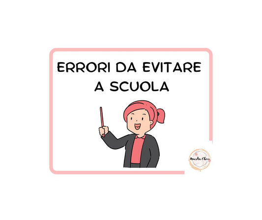 ERRORI DA EVITARE A SCUOLA