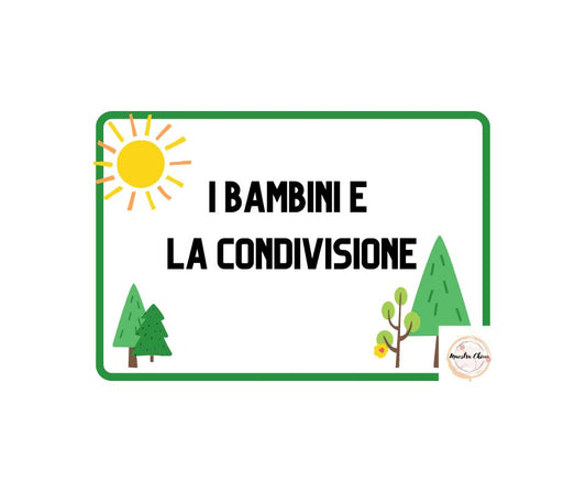 I BAMBINI E LA CONDIVISIONE