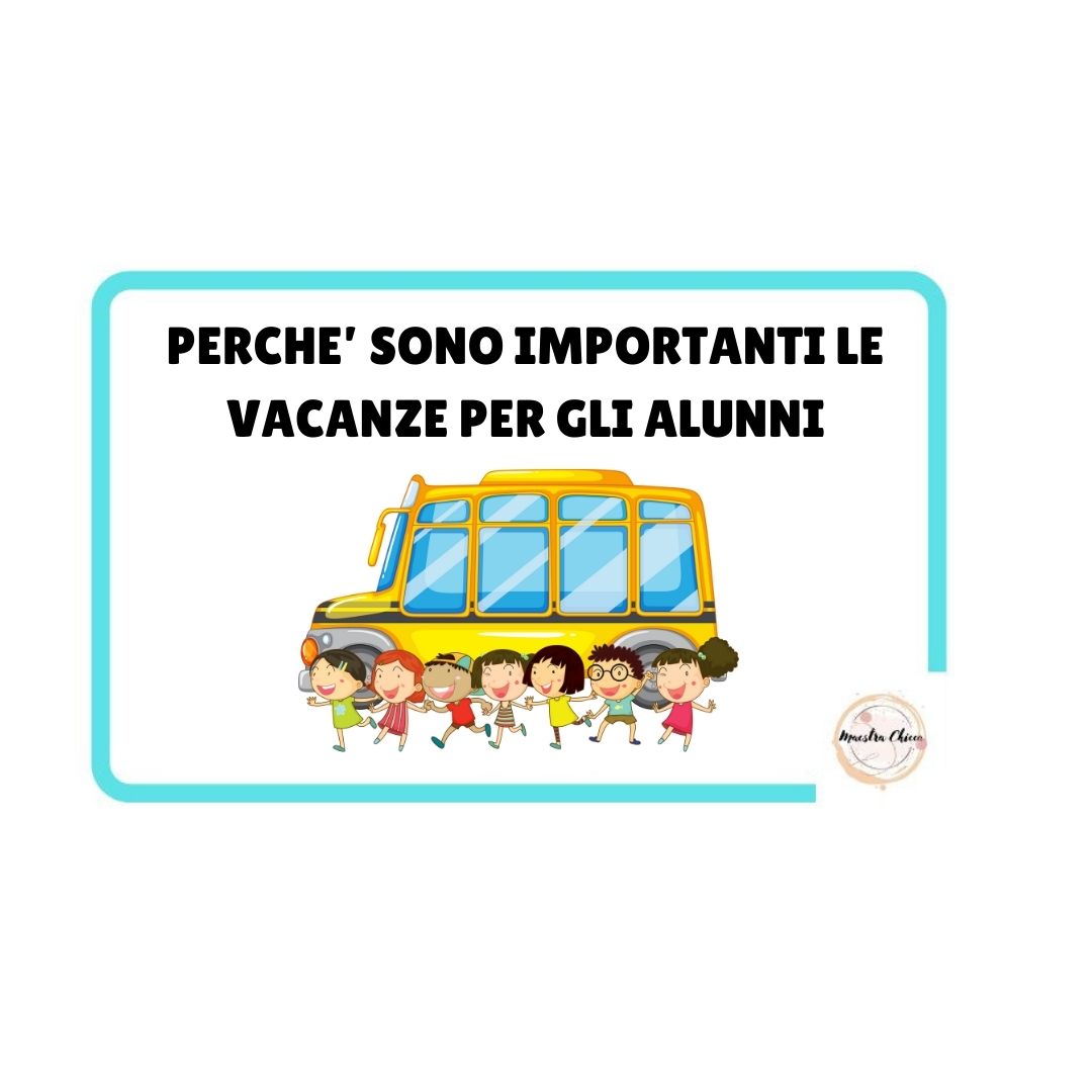 L' IMPORTANZA DELLE VACANZE PER GLI ALUNNI