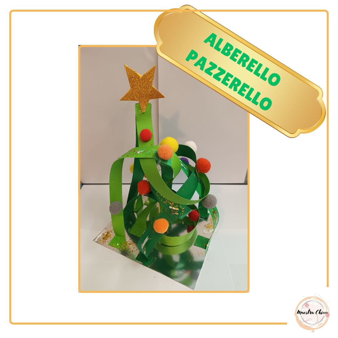 LAVORETTO DI NATALE: ALBERELLO PAZZERELLO