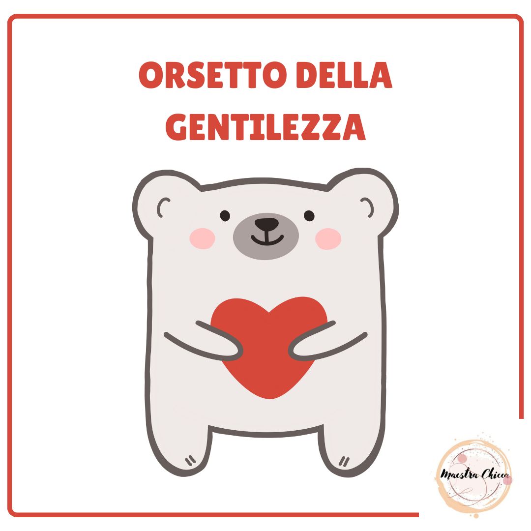ORSETTO DELLA GENTILEZZA