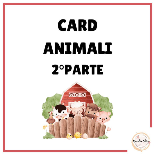 CARD ANIMALI 2° PARTE