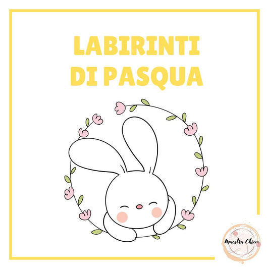LABIRINTI DI PASQUA