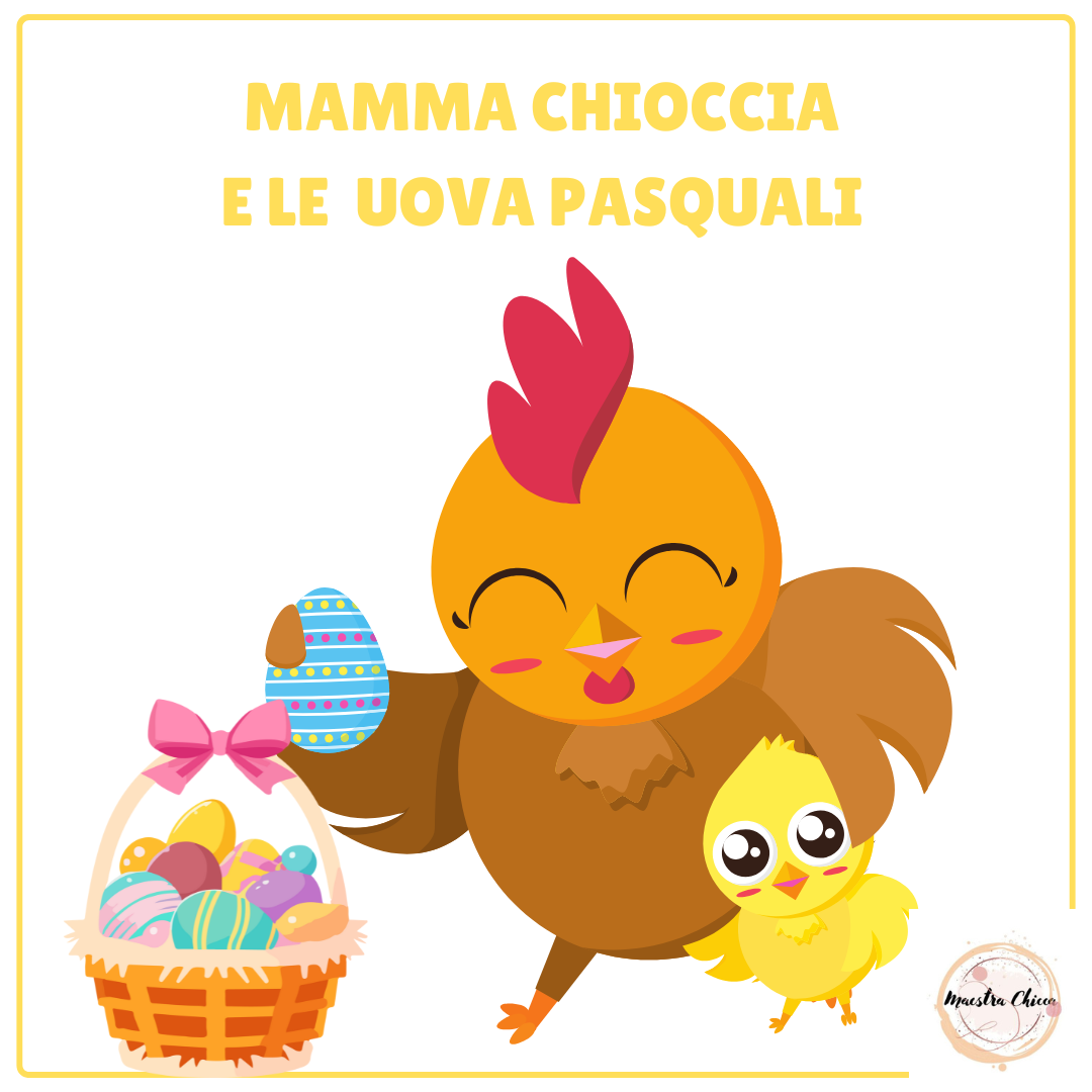 MAMMA CHIOCCIA E LE UOVA PASQUALI