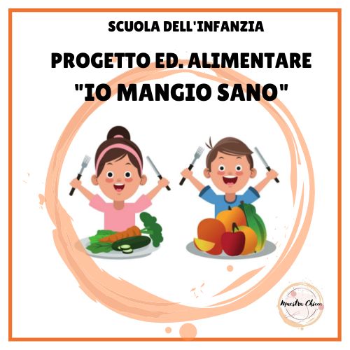 EDUCAZIONE ALIMENTARE: "IO MANGIO SANO"