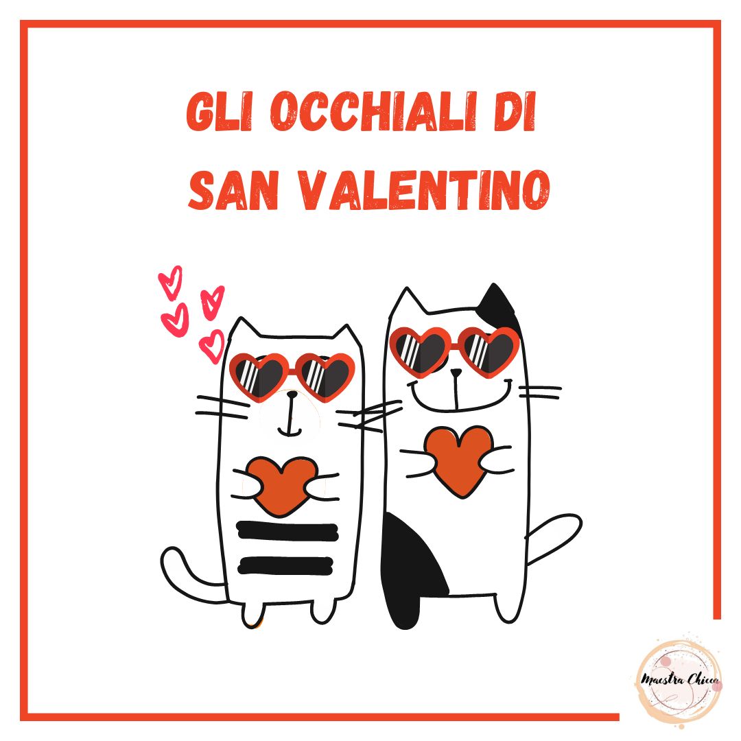 OCCHIALI DI SAN VALENTINO