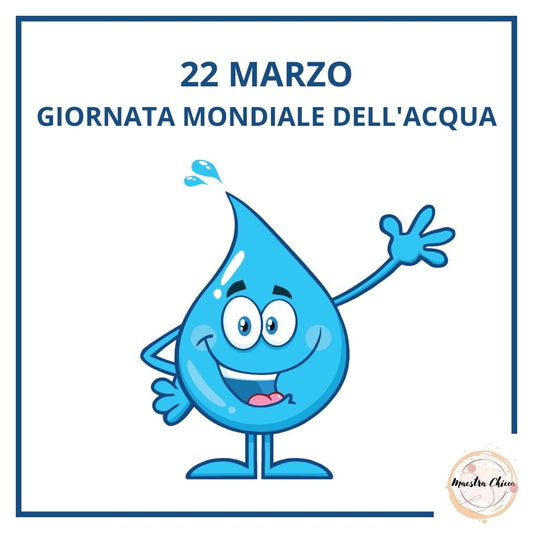 22 MARZO-GIORNAT MONDIALE DELL'ACQUA